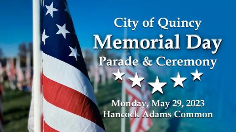 LIVE 2023 Quincy Memorial Day Parade & Ceremony (May 29, 2023)